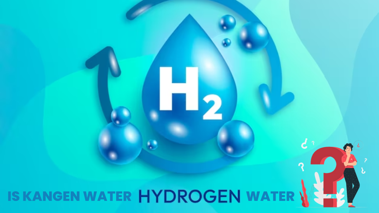 Is Kangen water hydrogen water